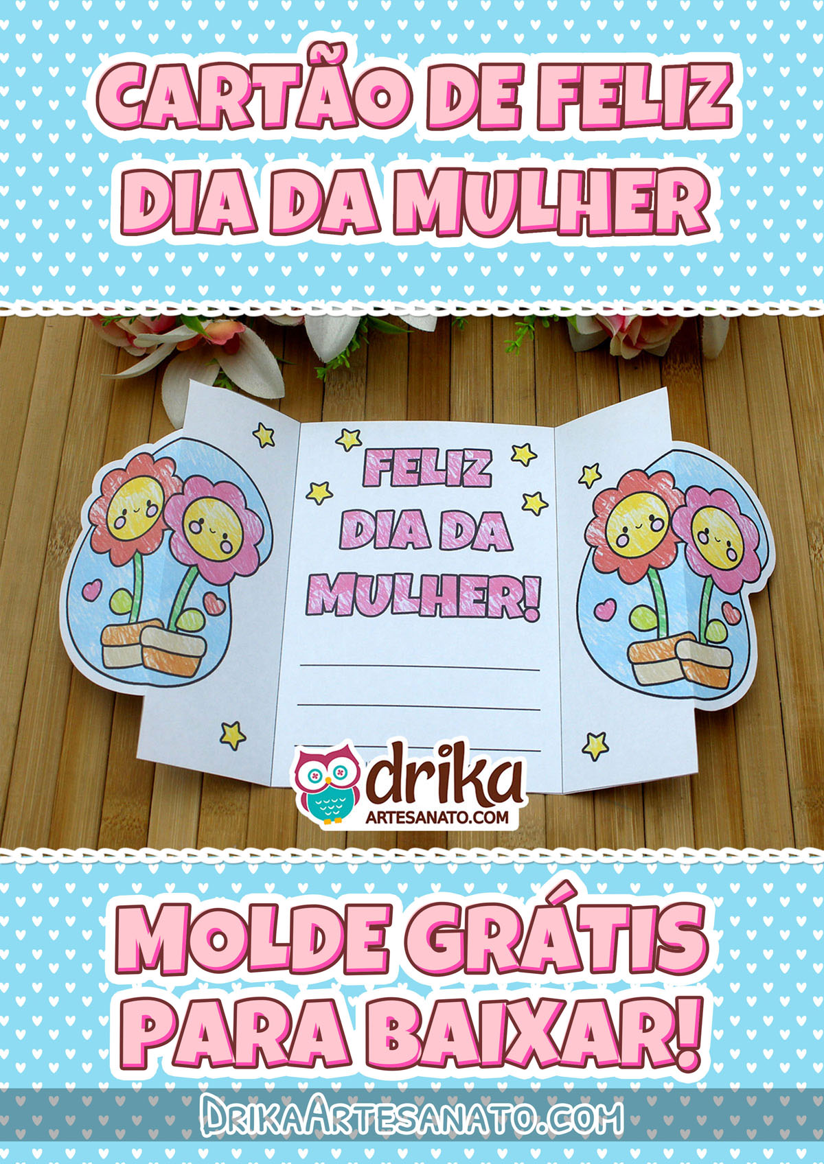 Cartão Interativo de Dia da Mulher com Flores para Imprimir