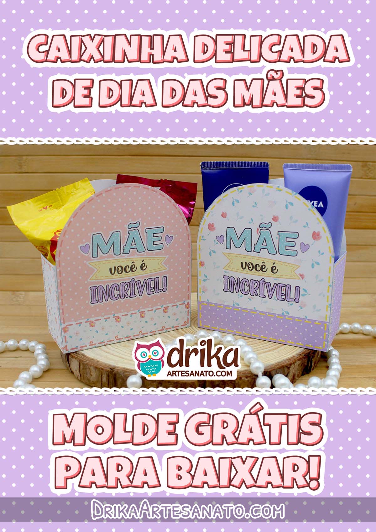 Lembrancinha Dia das Mães: Caixa Delicada para Imprimir Grátis!