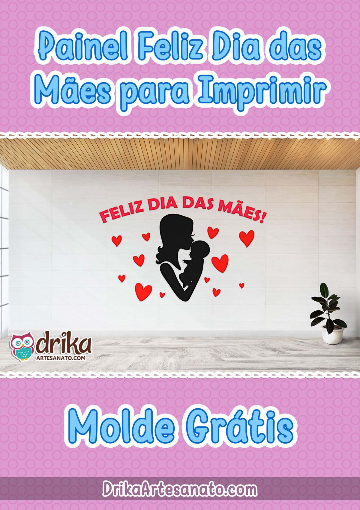 Molde de Painel Feliz Dia das Mães para Imprimir Grátis
