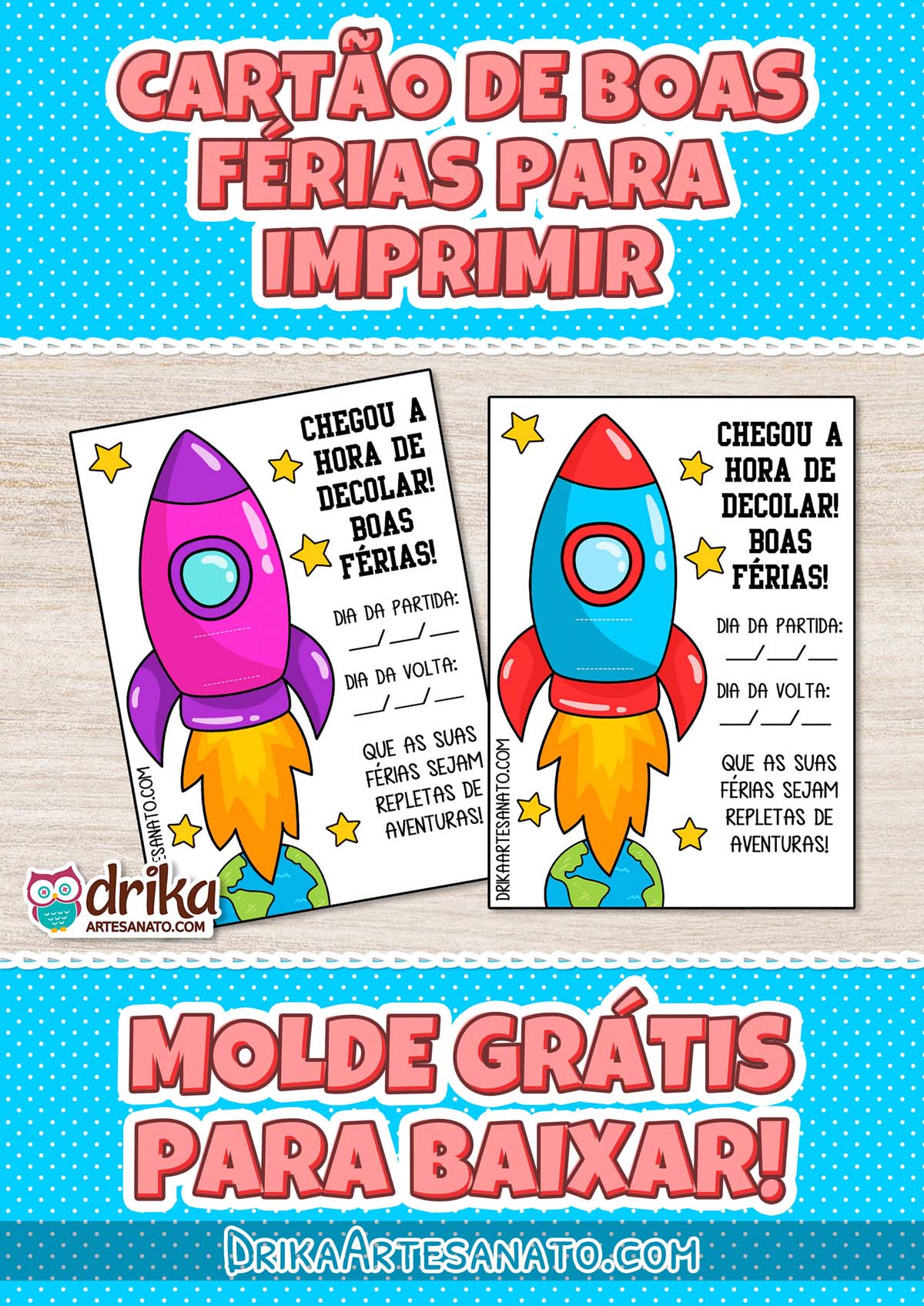 Cartão de boas férias com foguete rosa e azul para imprimir, com espaço para datas e mensagem de boas férias.