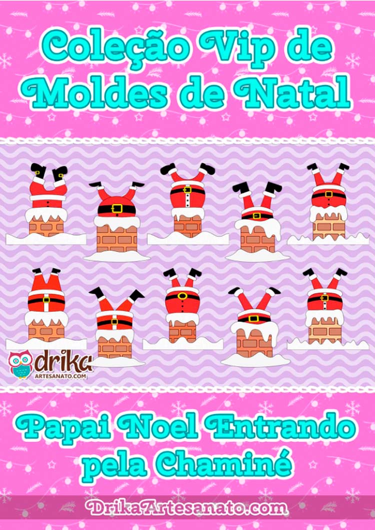Moldes de Papai Noel entrando pela Chaminé