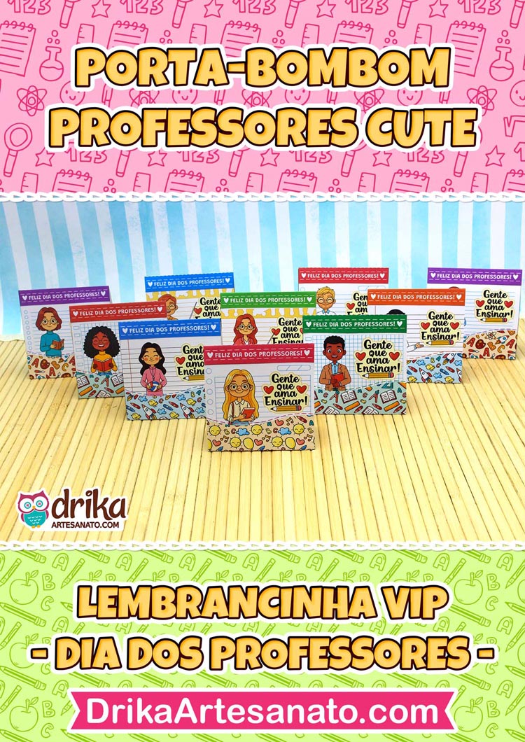 Coleção VIP de Lembrancinhas de Dia dos Professores