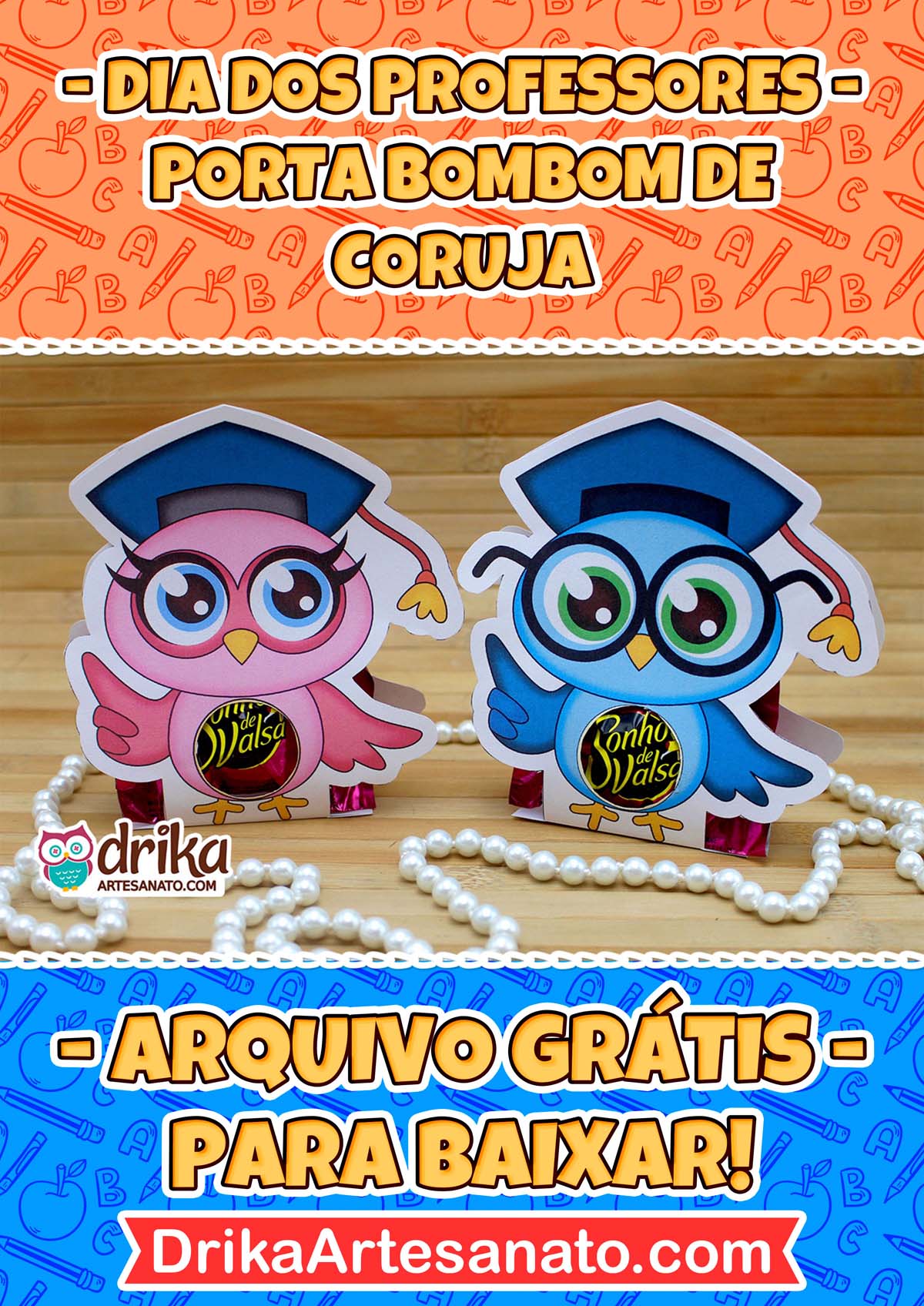 Lembrancinha para o Dia dos Professores: Porta Bombom de Coruja