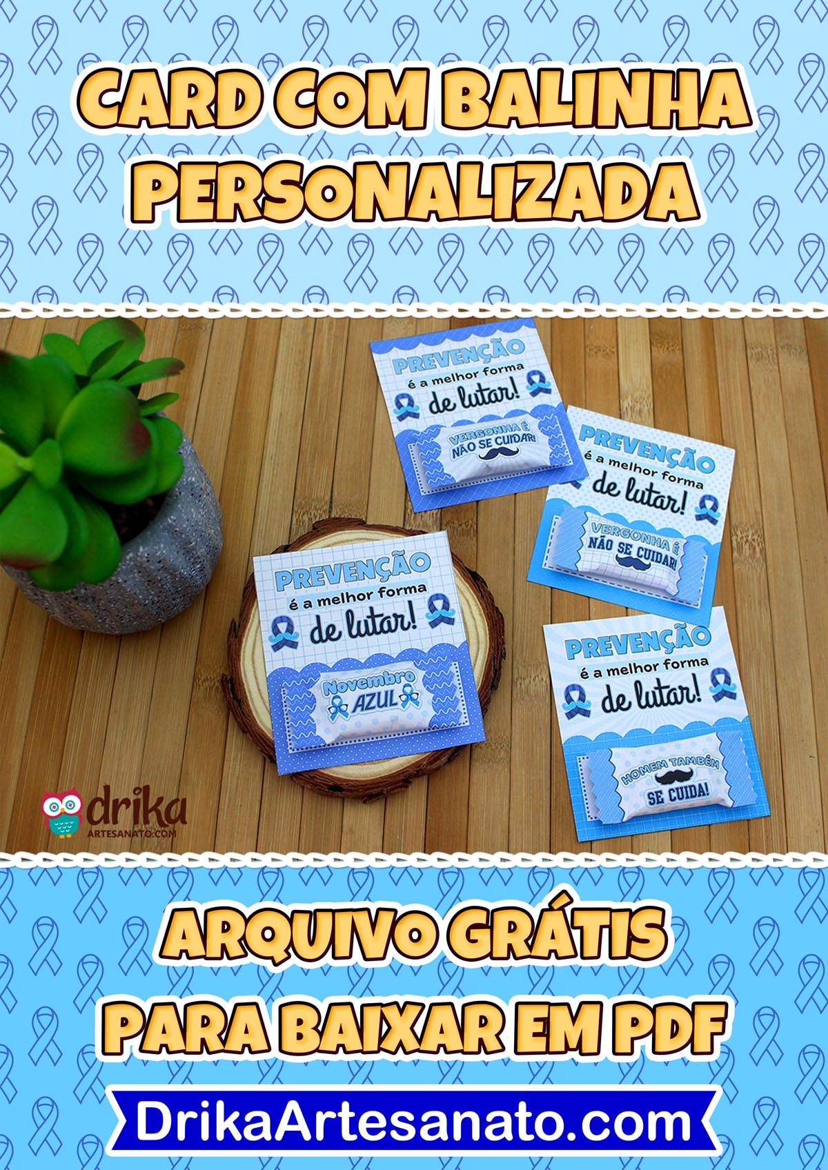 Lembrancinha do Novembro Azul: Card com R&oacute;tulo de Balinha