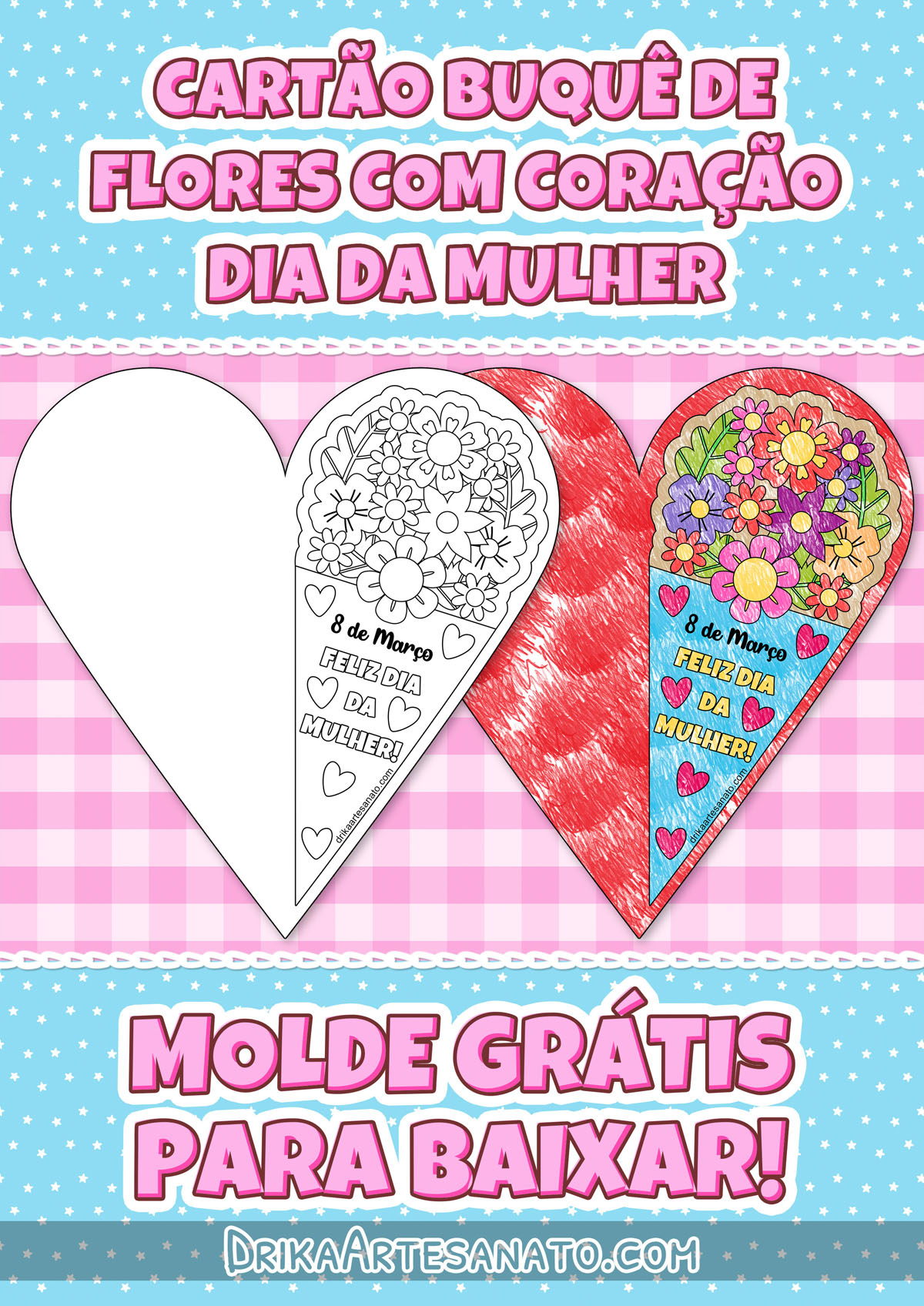 Cart&atilde;o Buqu&ecirc; de Flores com Cora&ccedil;&atilde;o de Dia da Mulher